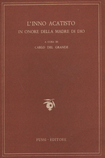 L'inno acatisto in onore della madre di Dio