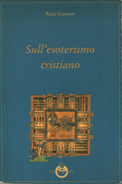 Sull'esoterismo cristiano