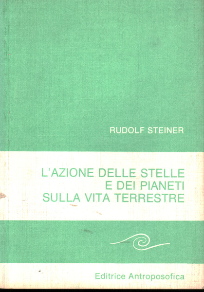 L'azione delle stelle e dei pianeti sulla vita terrestre