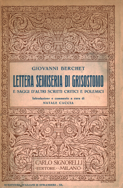 Lettera semiseria di Grisostomo e saggi d'altri scritti critici e …