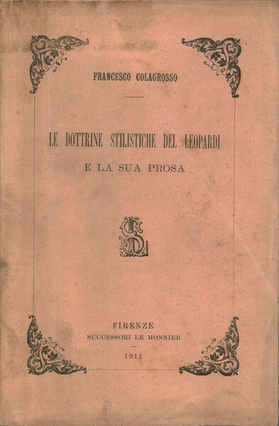 Le dottrine stilistiche del Leopardi e la sua prosa
