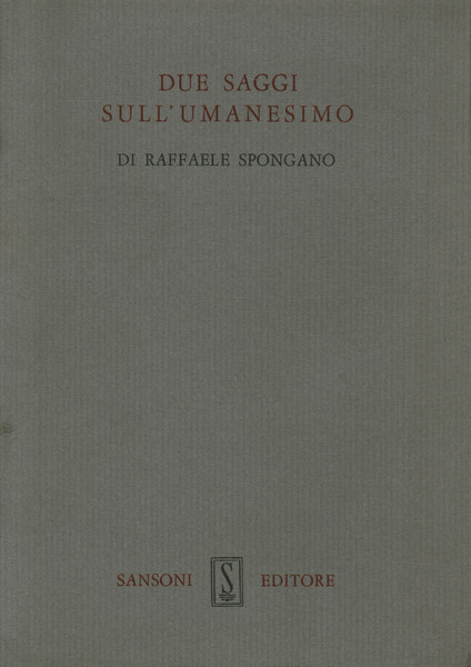 Due saggi sull'Umanesimo