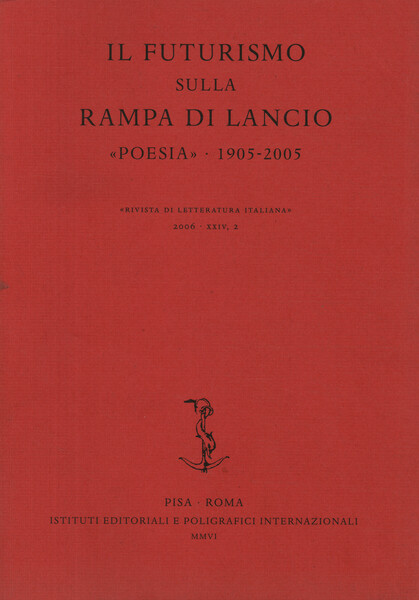 Rivista di Letteratura Italiana 2006, XXIV, 2. Il futurismo sulla …