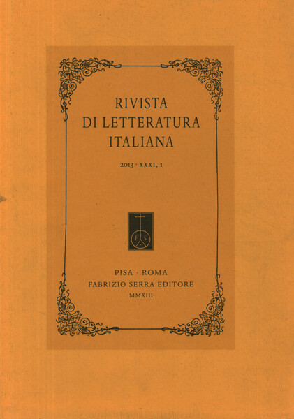 Rivista di Letteratura Italiana 2013, XXXI, 1