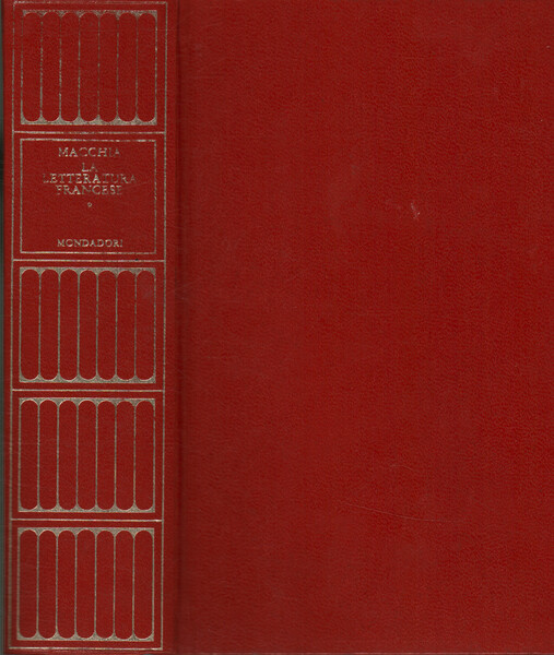 La letteratura francese. Volume primo