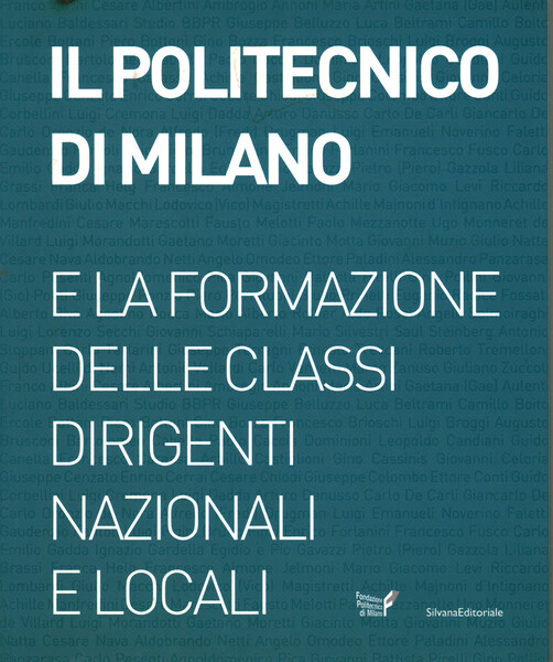 Il Politecnico di Milano e la formazione delle classi dirigenti …