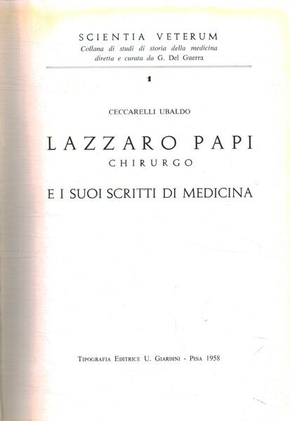 Scientia Veterum. Collana di studi di storia della medicina I …