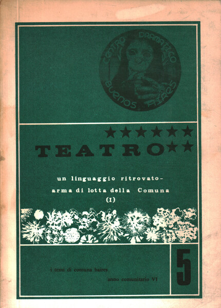 Teatro. Un linguaggio ritrovato - Arma di lotta della Camuna …