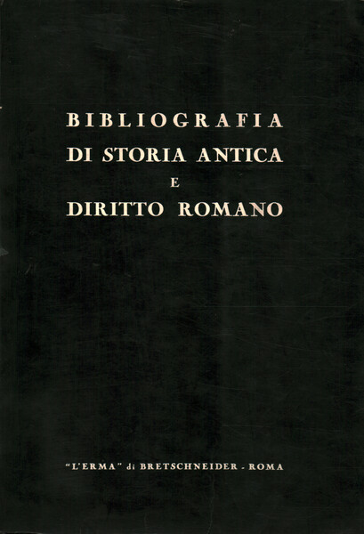 Bibliografia di storia antica e diritto romano