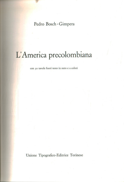 Nuova storia universale dei popoli e delle civiltà. L'America precolombiana …