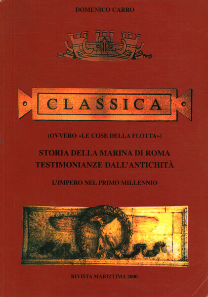Classica (ovvero Le cose della flotta). Storia della marina di …