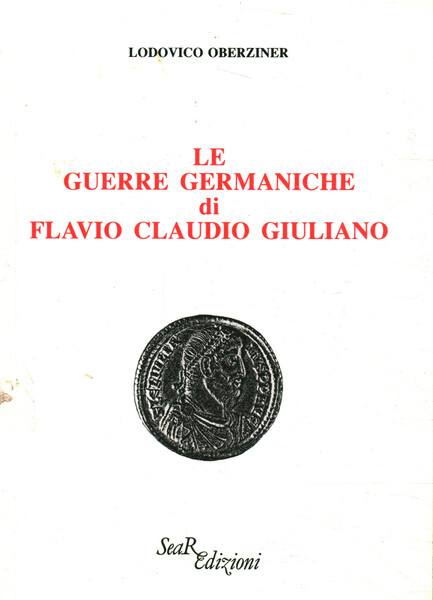 Le guerre germaniche di Flavio Claudio Giuliano