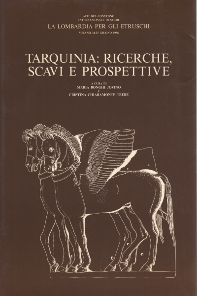 Tarquinia: ricerche, scavi e prospettive