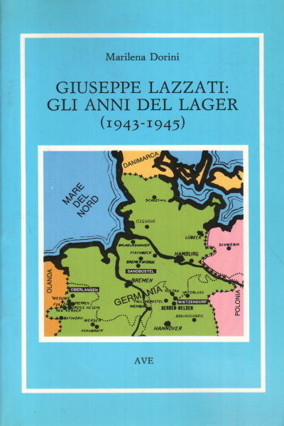 Giuseppe Lazzati: gli anni del lager (1943-1945)