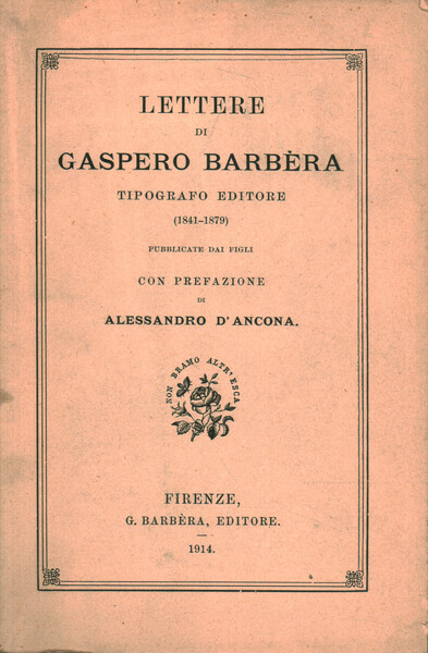 Lettere di Gaspero Barbèra tipografo editore (1841-1879)