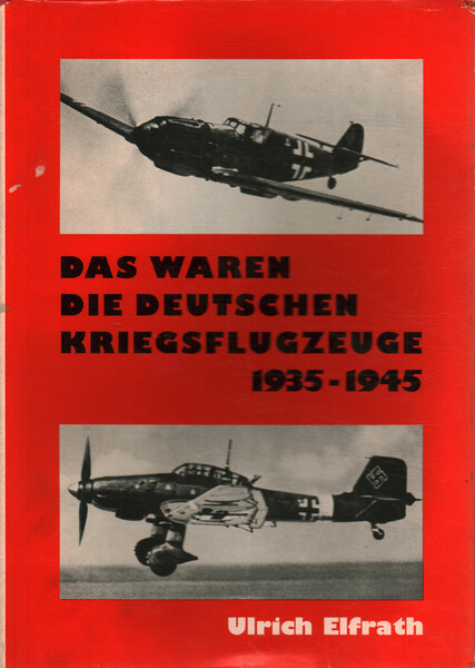 Das waren die deutschen Kriegsflugzeuge 1935-1945