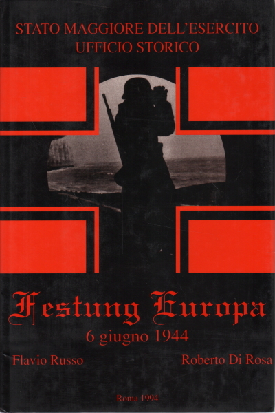 Festung Europa. 6 giugno 1944