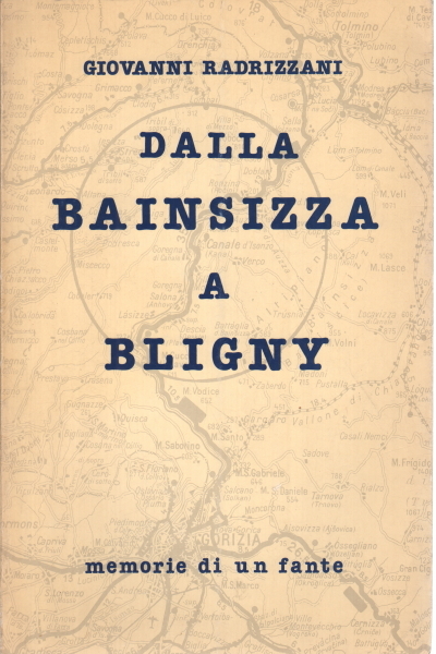 Dalla Bainsizza a Bligny