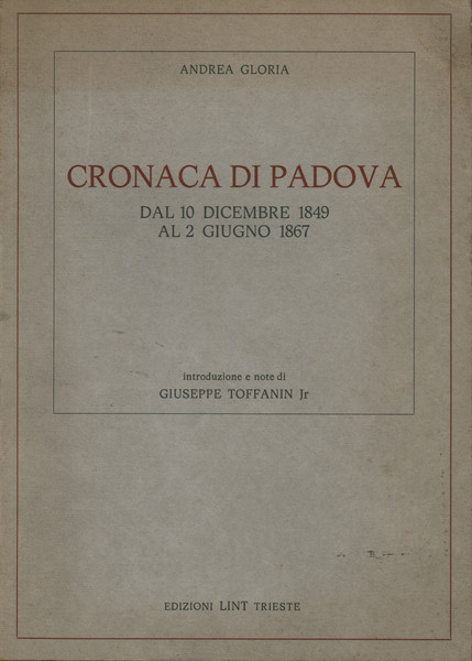 Cronaca di Padova dal 10 dicembre 1849 al 2 giugno …