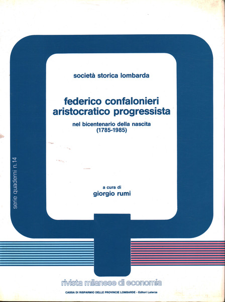 Federico Confalonieri aristocratico progressista nel bicentenario della nascita (1785-1985)