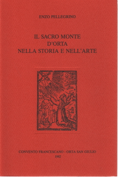 Il Sacro Monte d'Orta nella storia e nell'arte