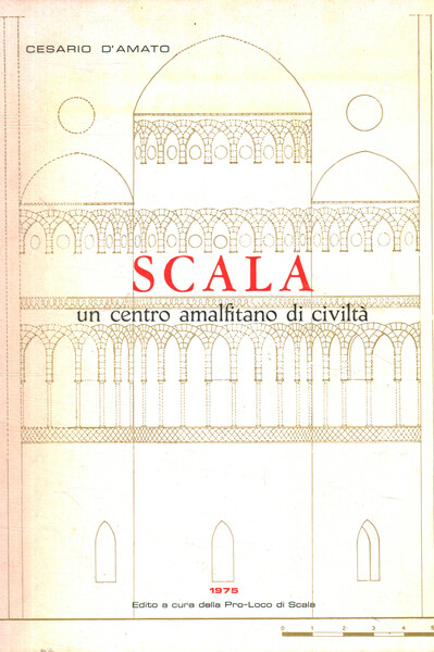 Scala. Un centro amalfitano di civiltà