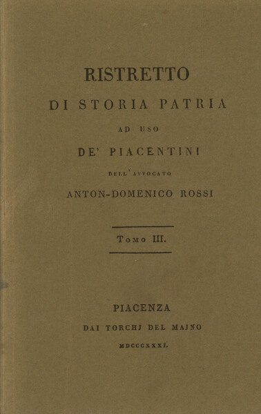 Ristretto di storia patria ad uso de' piacentini. Tomo III