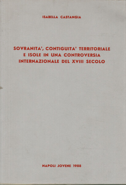 Sovranità, contiguità territoriale e isole in una controversia internazionale del …