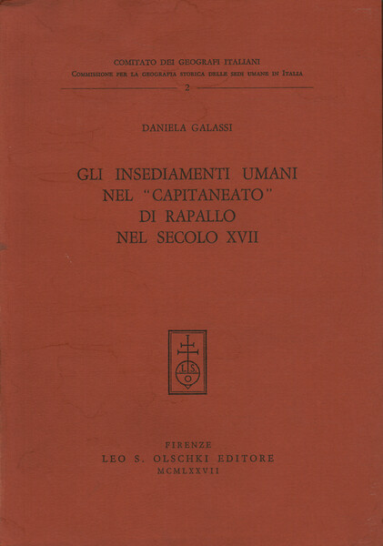 Gli insediamenti umani nel Capitaneato di Rapallo nel secolo XVII