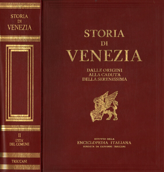 Storia di Venezia dalle origini alla caduta della Serenissima. L'età …