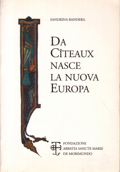 Da Cîteaux nasce la nuova Europa