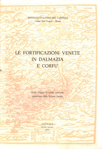 Le fortificazioni venete in Dalmazia e Corfu'