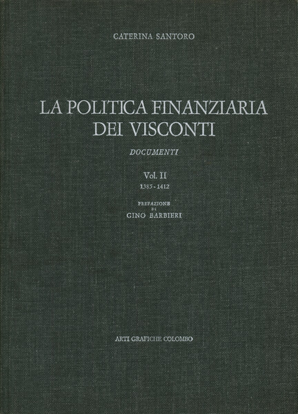 La politica finanziaria dei Visconti (Volume secondo)