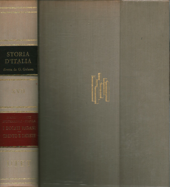 Storia d'Italia. Ducati padani, Trento e Trieste (Volume XVIII)
