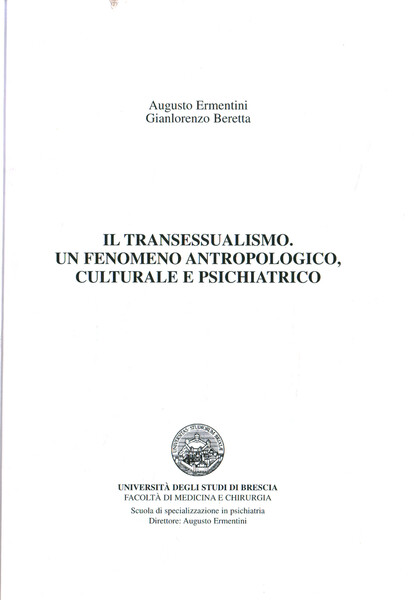 Il transessualismo. Un fenomeno antropologico, culturale e psichiatrico