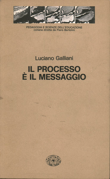 Il processo è il messaggio