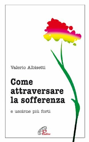 Come attraversare la sofferenza