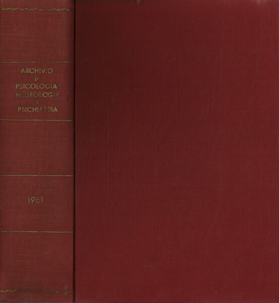 Archivio di psicologia neurologia e psichiatria. Anno XXII - Fasc. …