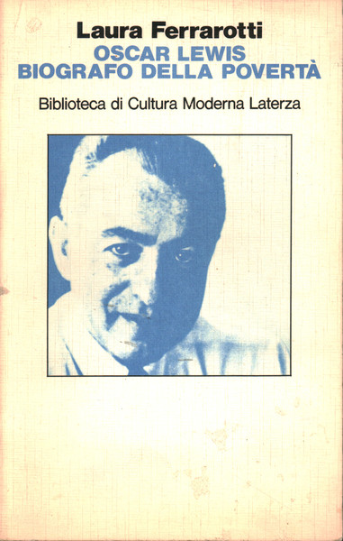 Oscar Lewis biografo della povertà
