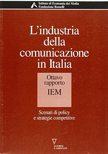 L'industria della comunicazione in Italia