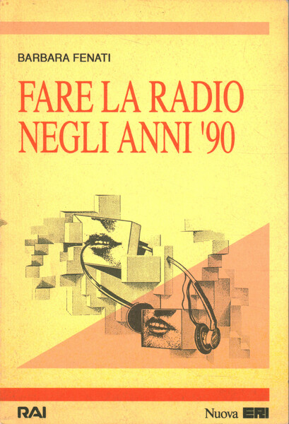 Fare la radio negli anni '90