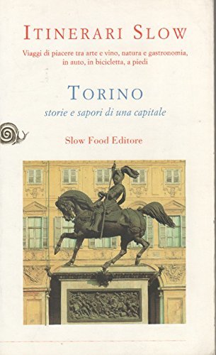 Torino storie e sapori di una capitale