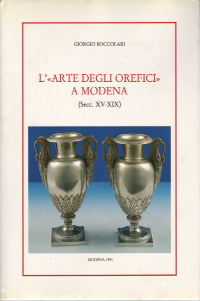 L'arte degli orefici a Modena