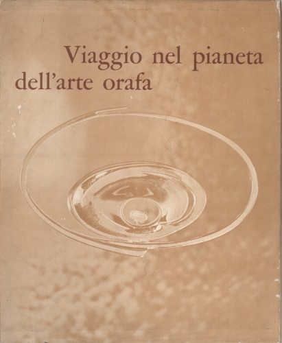 Viaggio nel pianeta dell'arte orafa