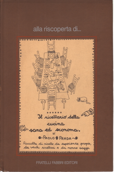Il ricettario della cucina sana ed economica