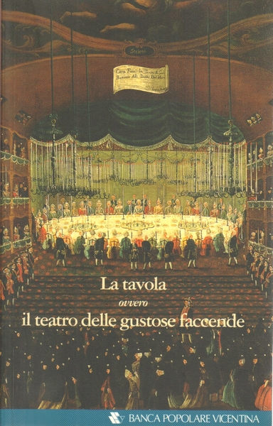 La tavola, ovvero il teatro delle gustose faccende