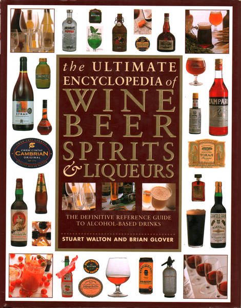The ultimate encyclopedia of wine, beer, spirits & liqueurs