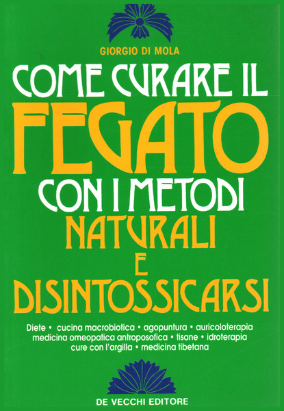Come curare il fegato con i metodi naturali e disintossicarsi