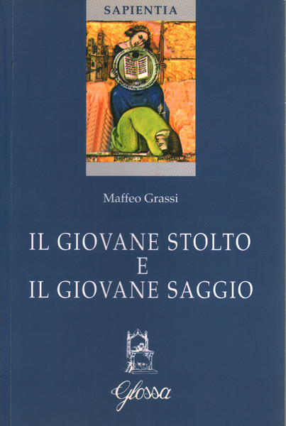 Il giovane stolto e il giovane saggio