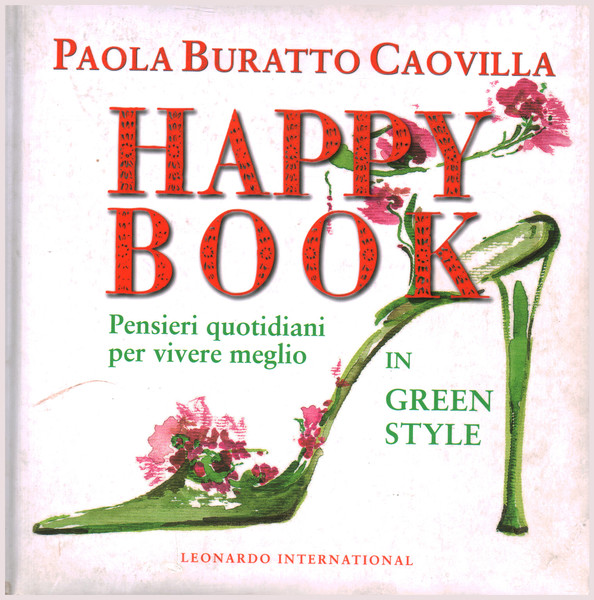 Happy Book. Pensieri quotidiani per vivere meglio. In green style
